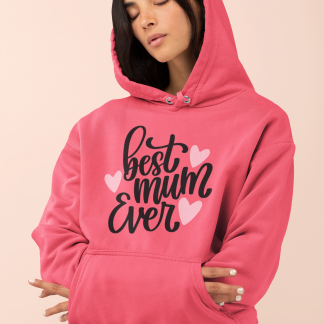 Best Mum Ever Hoodie