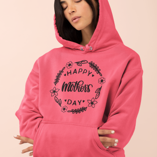 Happy Mothers Day 4 Hoodie