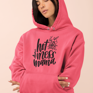 Hot Mess Mamma Hoodie