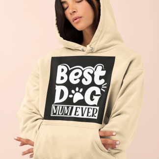 Best Dog Mum Ever Hoodie