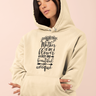 Mother Is Like A Flower Hoodie