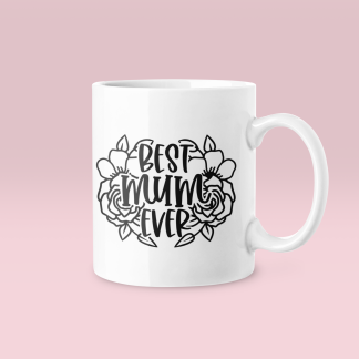 Best Mum Ever 2 Mug