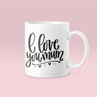 I Love You Mum 3 Mug
