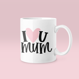 I Love You Mum Mug