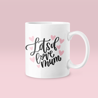 Lots Of Love Mum Mug