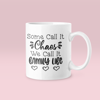 Some Call It Chaos Mug